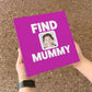 Personalised Mummy Gift Book 'Find Mummy'